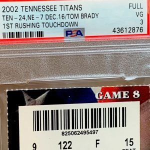 Tom Brady 1st. Rushing TD (PSA) Full Ticket 2002