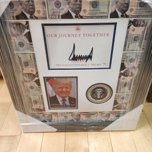 Donald Trump Our Journey Together custom Autographed Authenticated piece with Trump Dollars and Original photo 24×26
